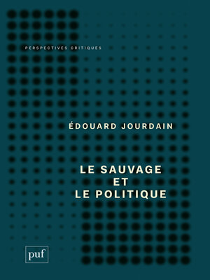 cover image of Le sauvage et le politique